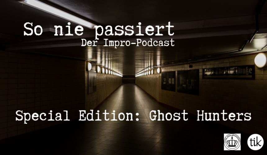 SO NIE PASSIERT – Special: Ghost Hunters