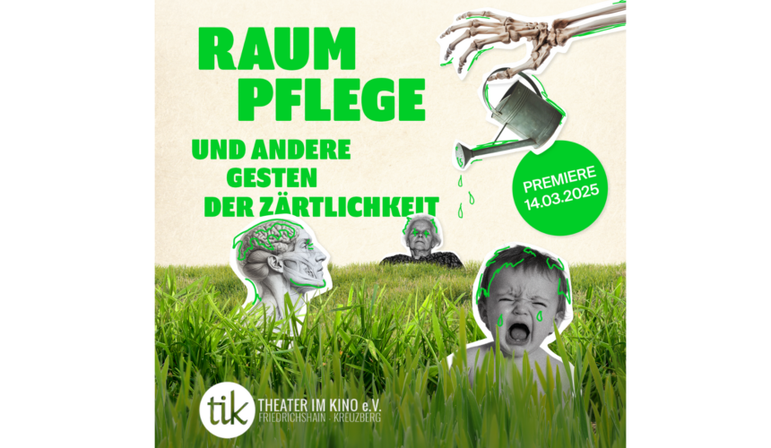 Raumpflege und andere Gesten der Zärtlichkeit (UA)