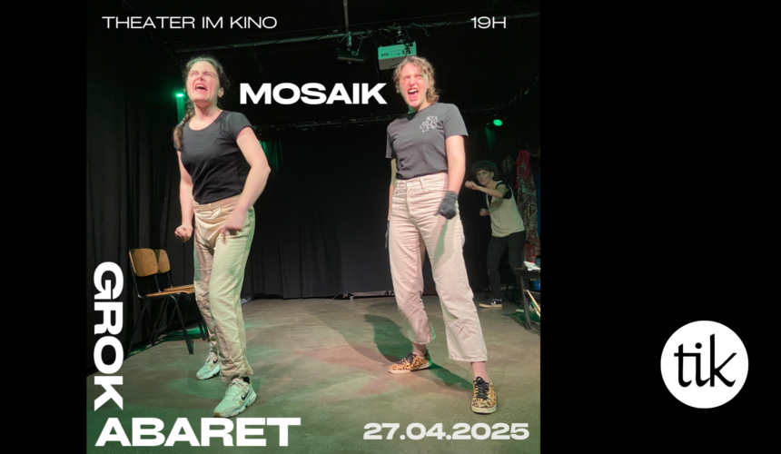 Mosaik –  GroKabaret Improshow